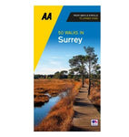 AA 50 WALKS IN SURREY